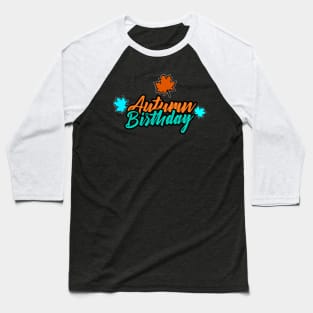 Autumn Birthday Baseball T-Shirt